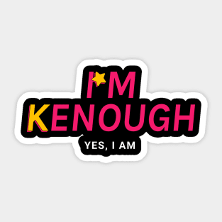 I am Kenough - Barbie Ken Sticker